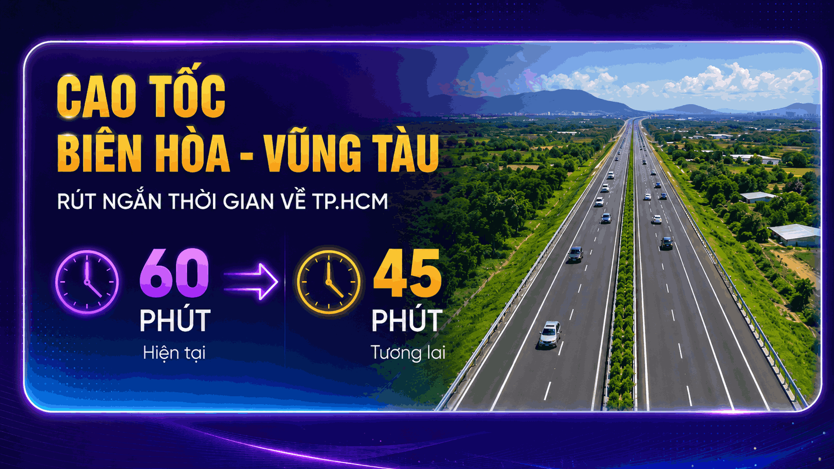 Cao tốc Biên Hòa - Vũng Tàu rút ngắn thời gian từ The Quậy Complex về TP.HCM còn 45 phút